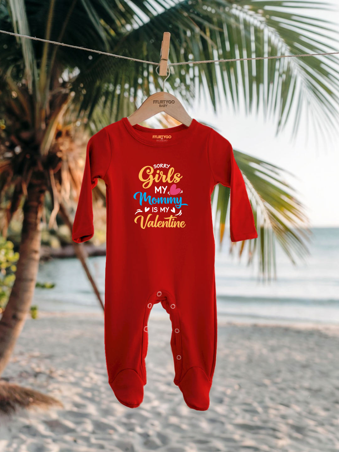 Sorry Girls My Mommy is my Valentine Baby Romper | Onesies