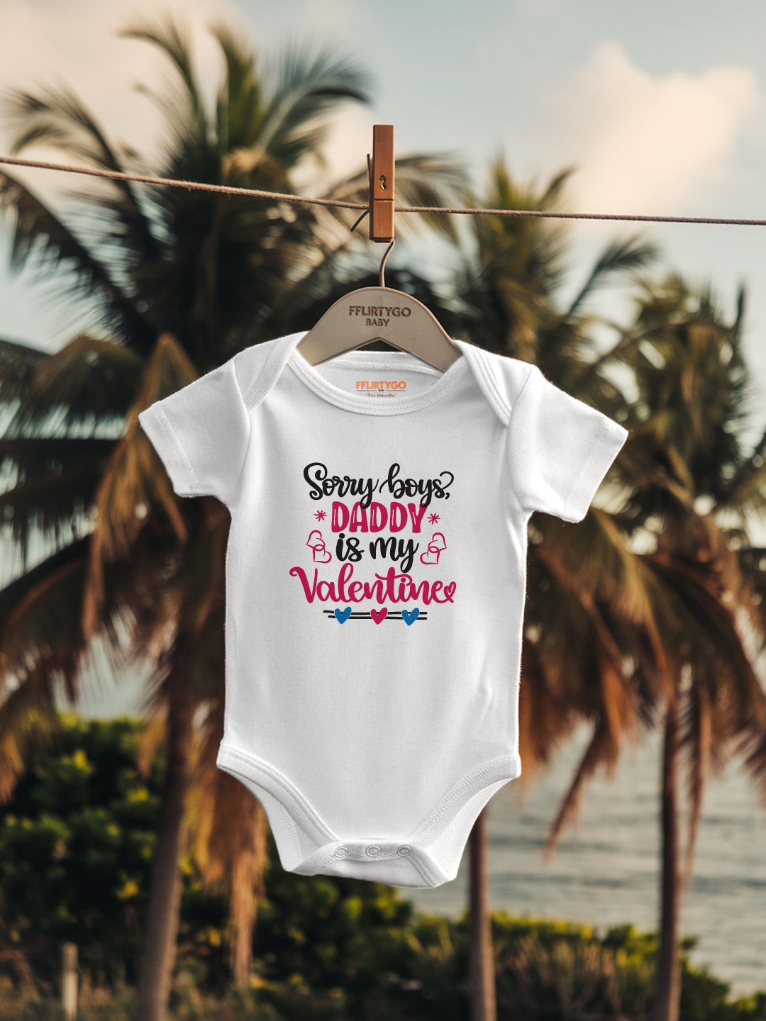 Sorry Boys Daddy Is My Valentine Baby Romper | Onesies