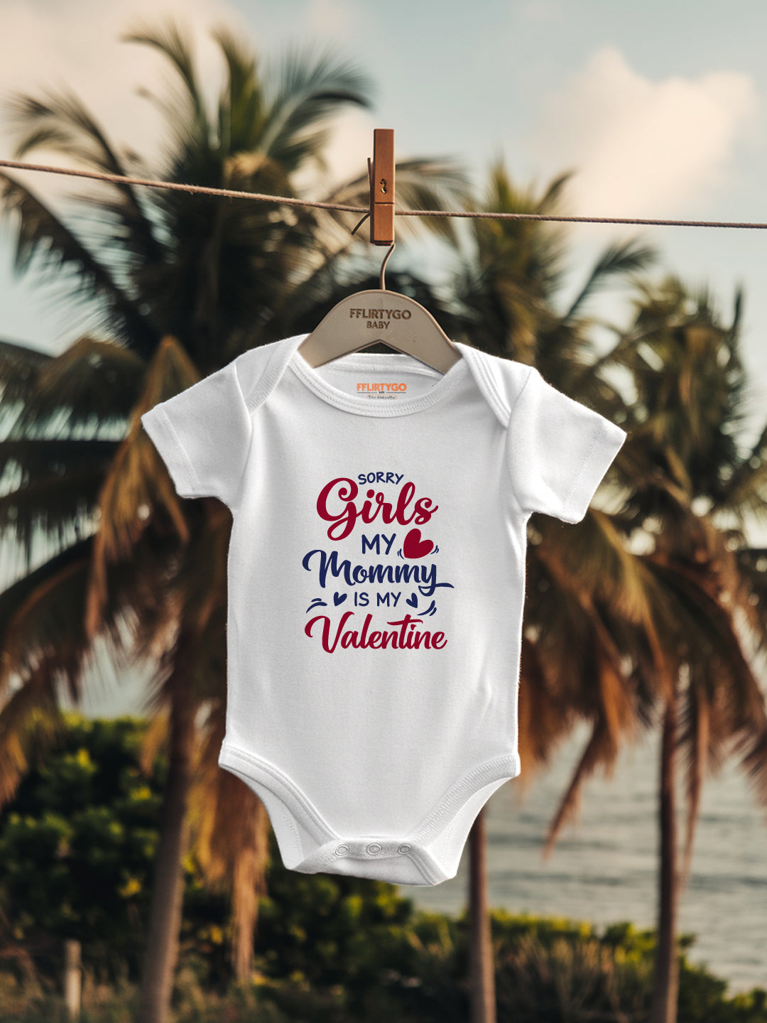 Sorry Girls My Mommy is my Valentine Baby Romper | Onesies